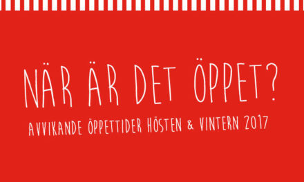 Avvikande öppettider hösten 2017